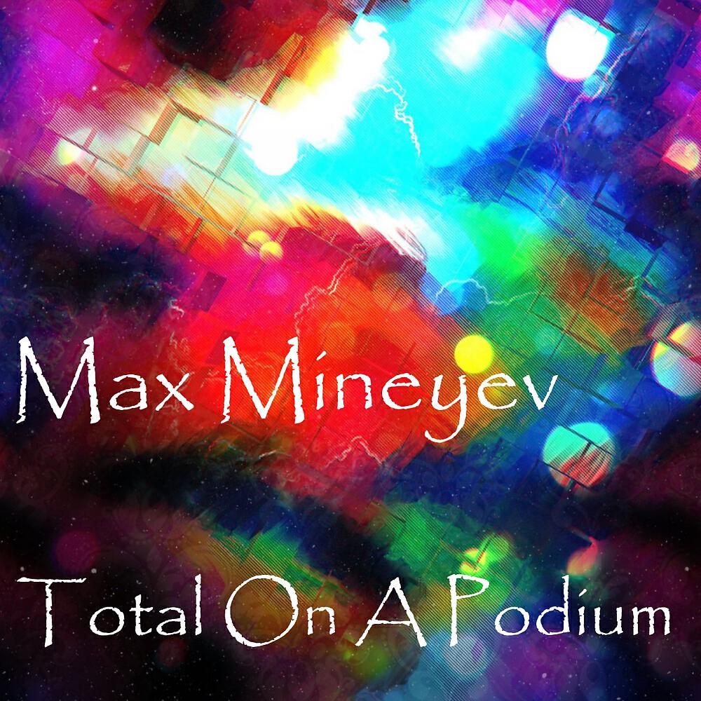 Max Mineyev - In Total On A Podium (Original Mix)