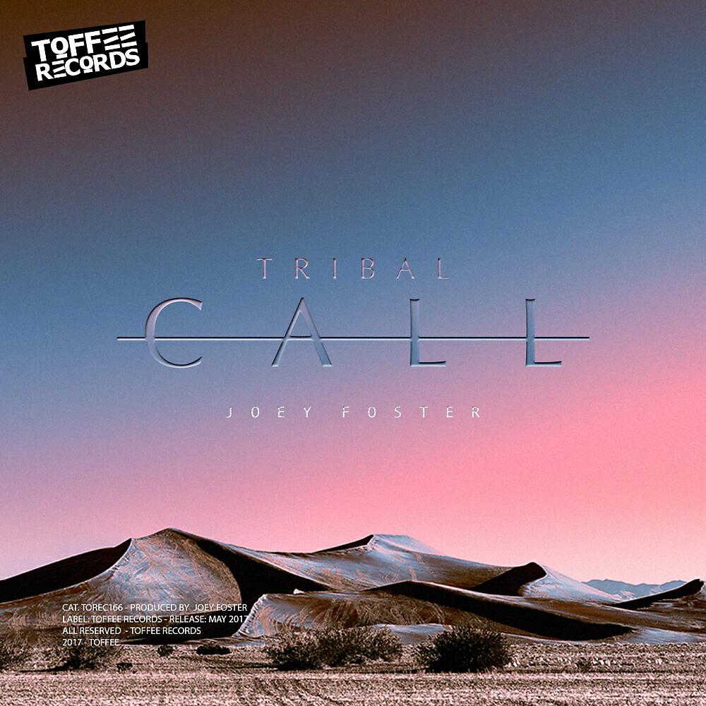 Joey Foster - Tribal Call (Original Mix)
