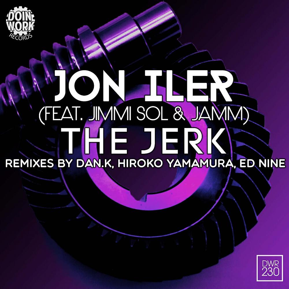 Jon Iler - The Jerk (Hiroko Yamamura Remix)