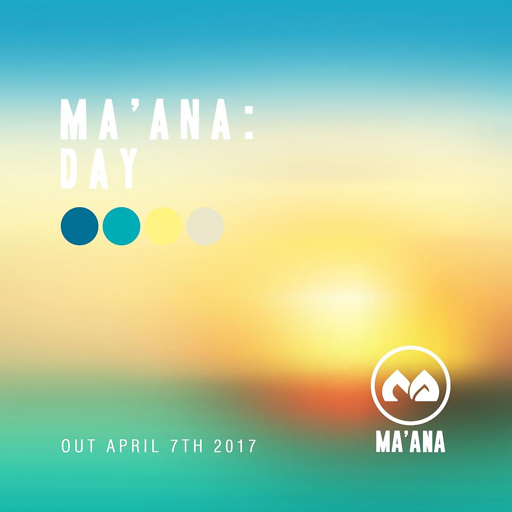 Постер альбома Ma'ana: Day