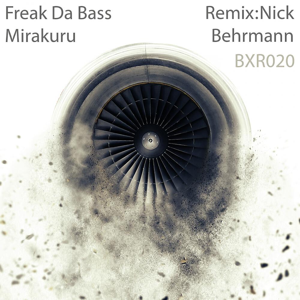 FREAK DA BASS - Mirakuru (Nick Behrmann Remix)