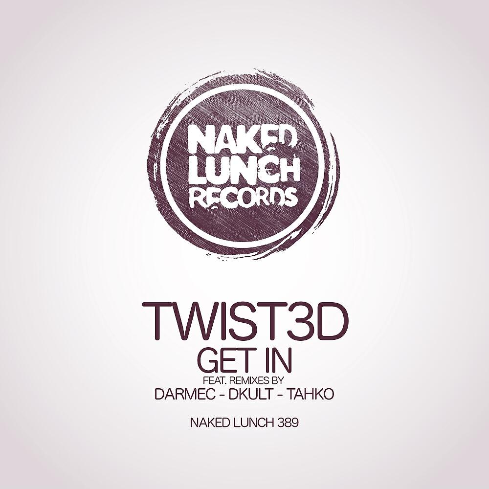 TWIST3D - Get In (Tahko Remix)