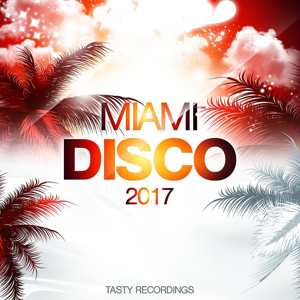 Постер альбома Miami Disco 2017