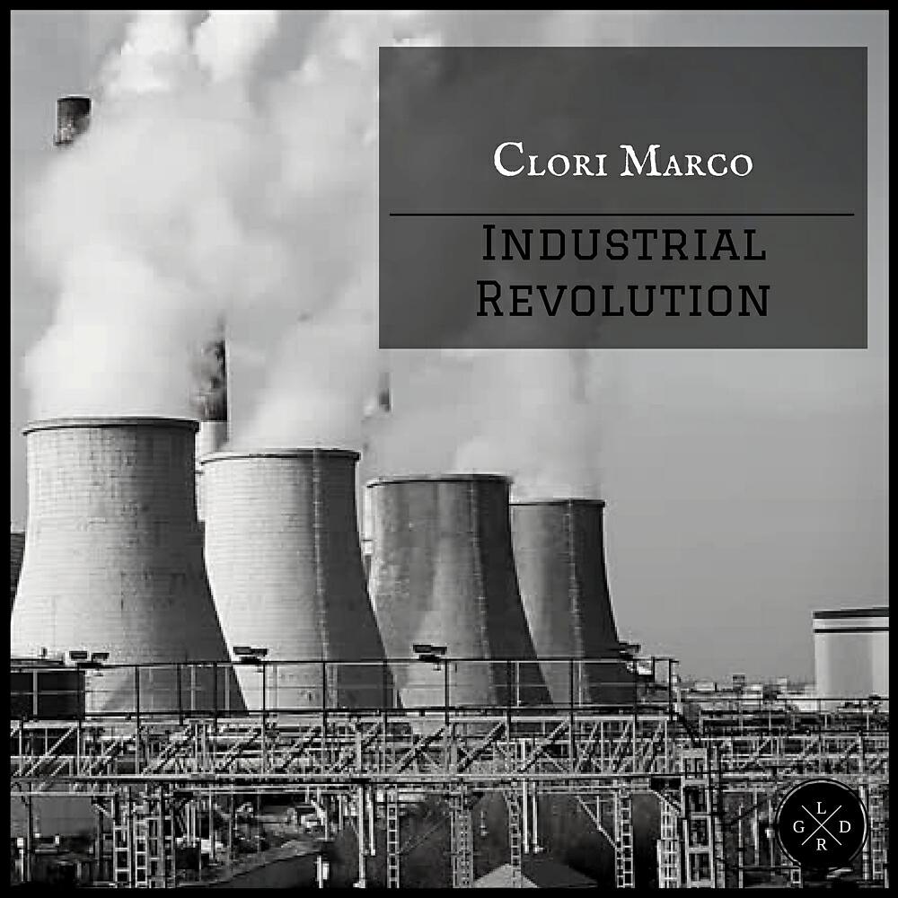 Clori Marco - Industrial Revolution (Original Mix)