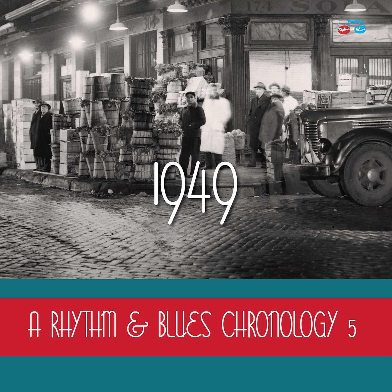 Постер альбома A Rhythm & Blues Chronology 5: 1949
