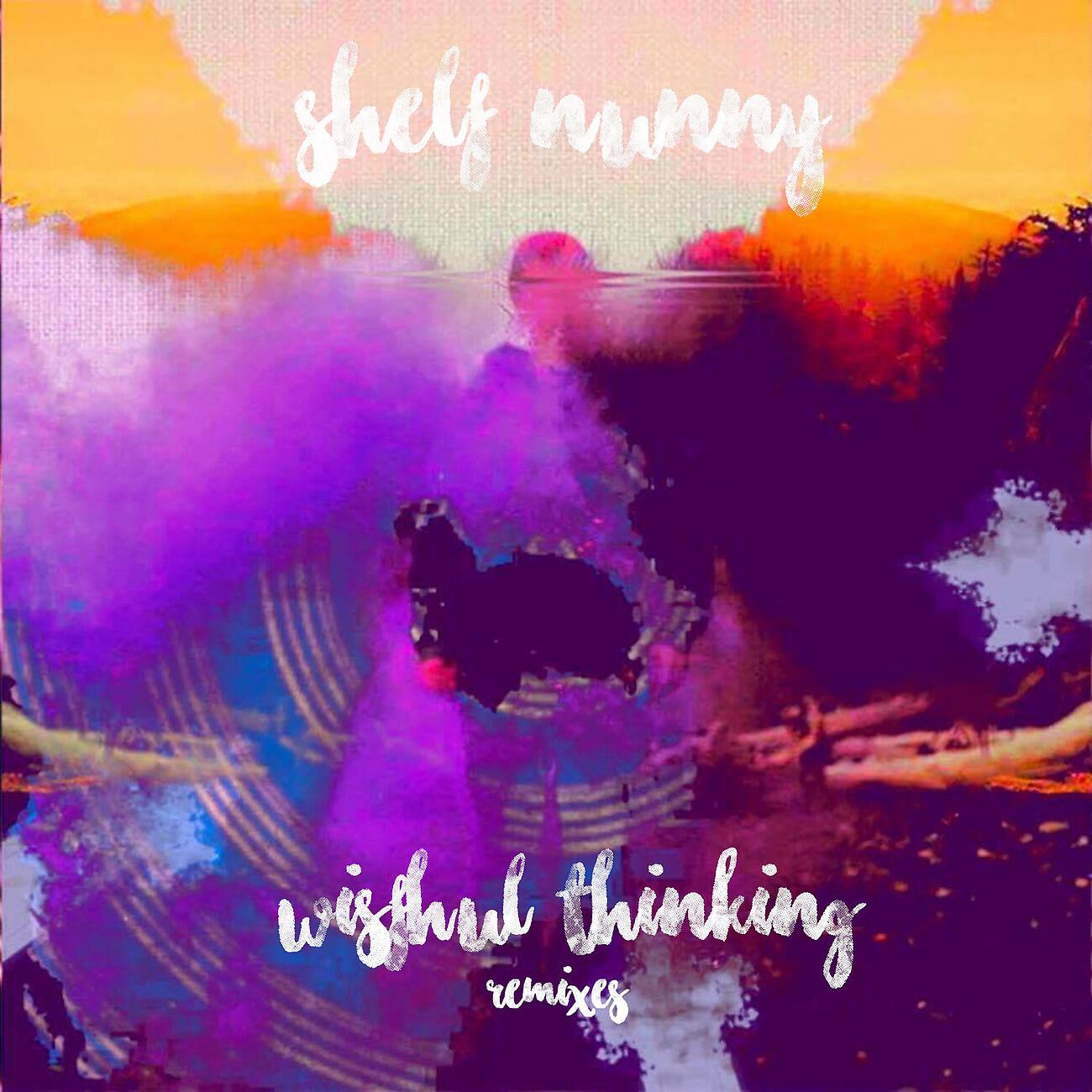Shelf Nunny - Wishful Thinking (Archivist's Pink Sky Dub)