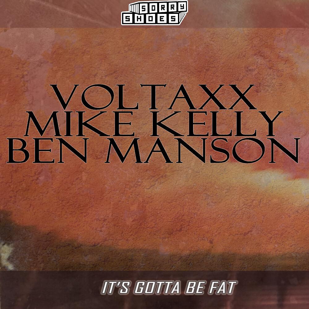 Voltaxx - It's Gotta Be Fat (Original Mix)