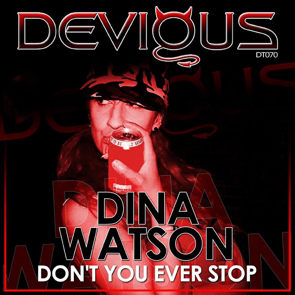 Dina Watson - Don't You Ever Stop (Original Mix)