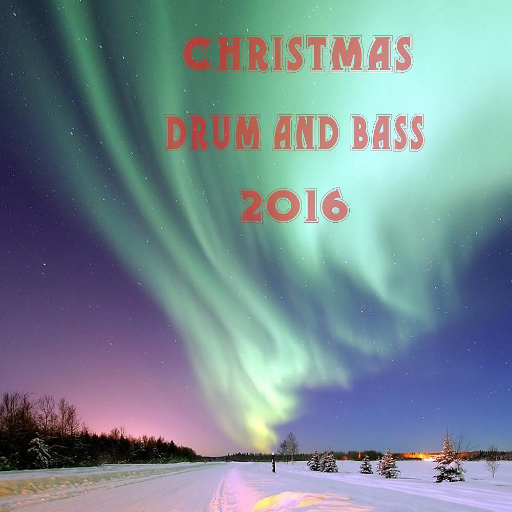Постер альбома Christmas Drum and Bass 2016