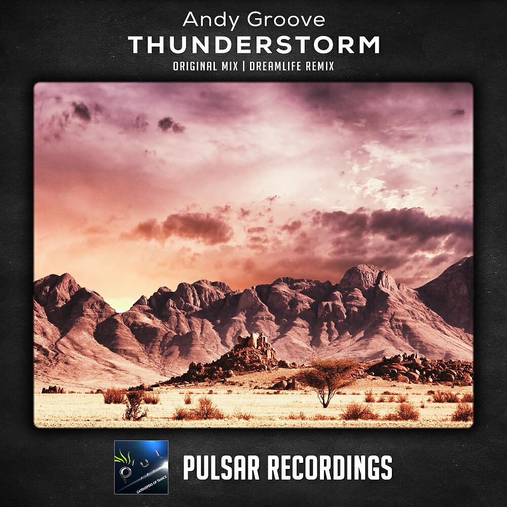 Andy Groove - Thunderstorm (DreamLife Remix)
