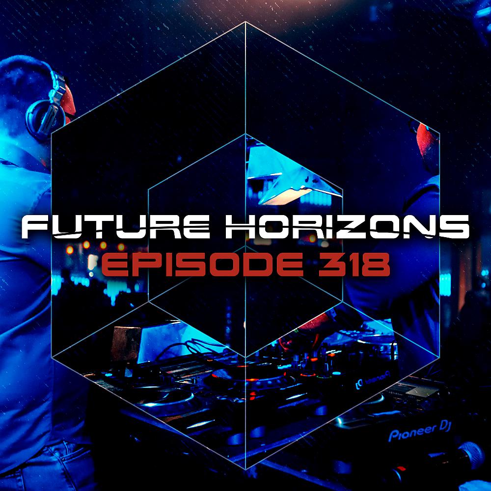 Постер альбома Future Horizons 318