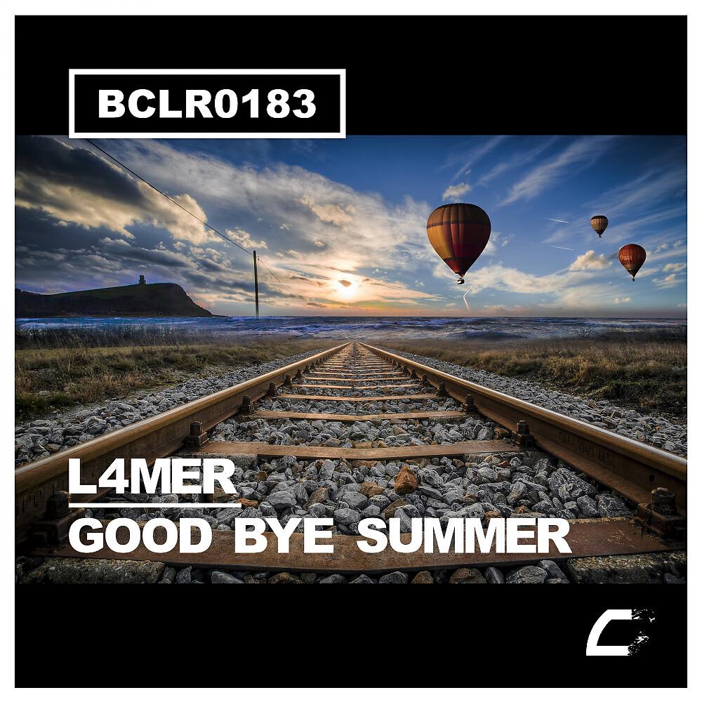 L4MER - Good Bye Summer (Original Mix)
