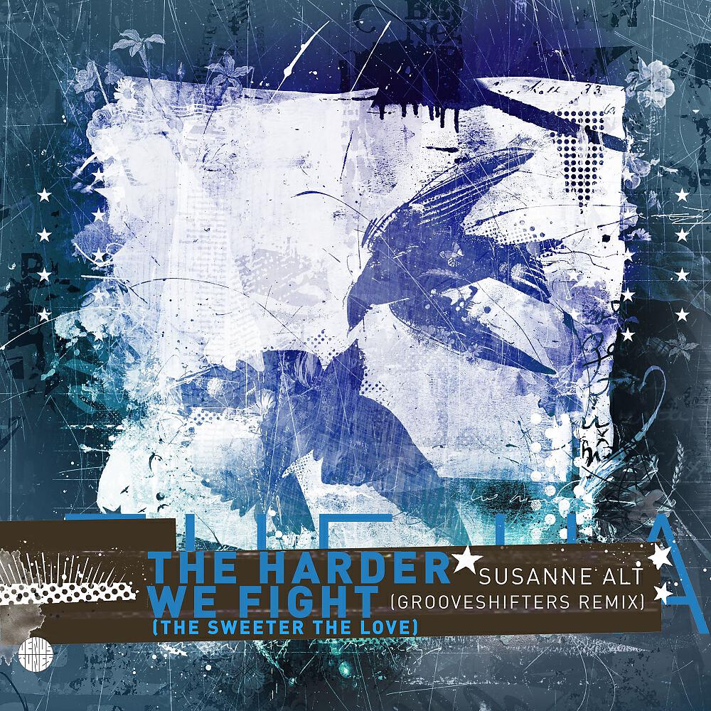 Susanne Alt - The Harder We Fight (The Sweeter The Love) (Grooveshifters Remix)