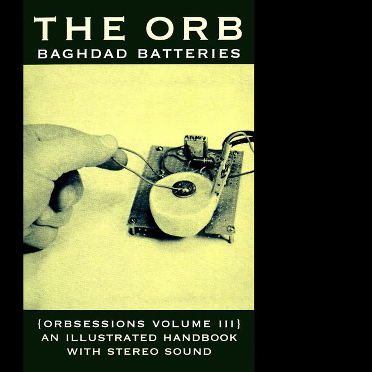 Постер альбома Baghdad Batteries (Orbsessions Volume 3)