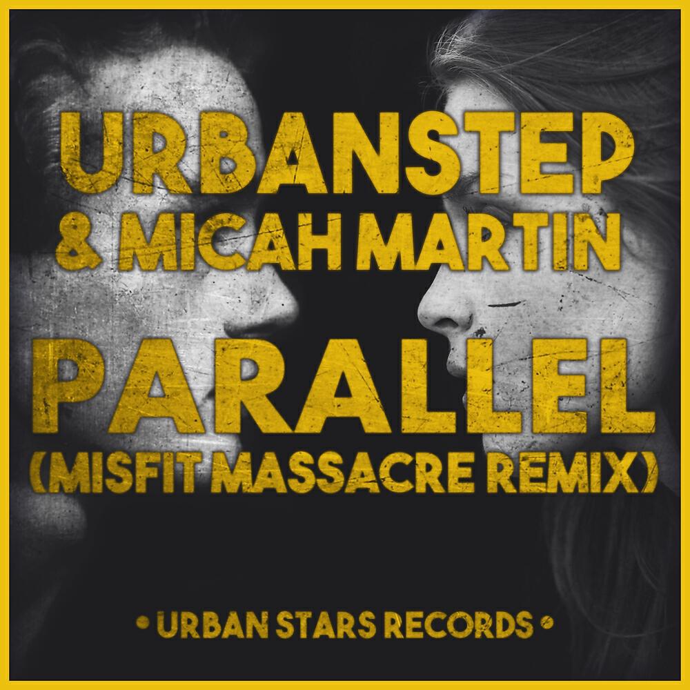 Urbanstep - Parallel (Misfit Remix)
