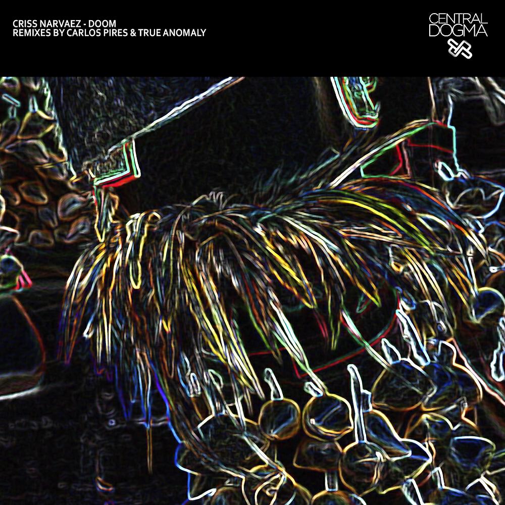 Criss Narvaez - Doom (True Anomaly Remix)