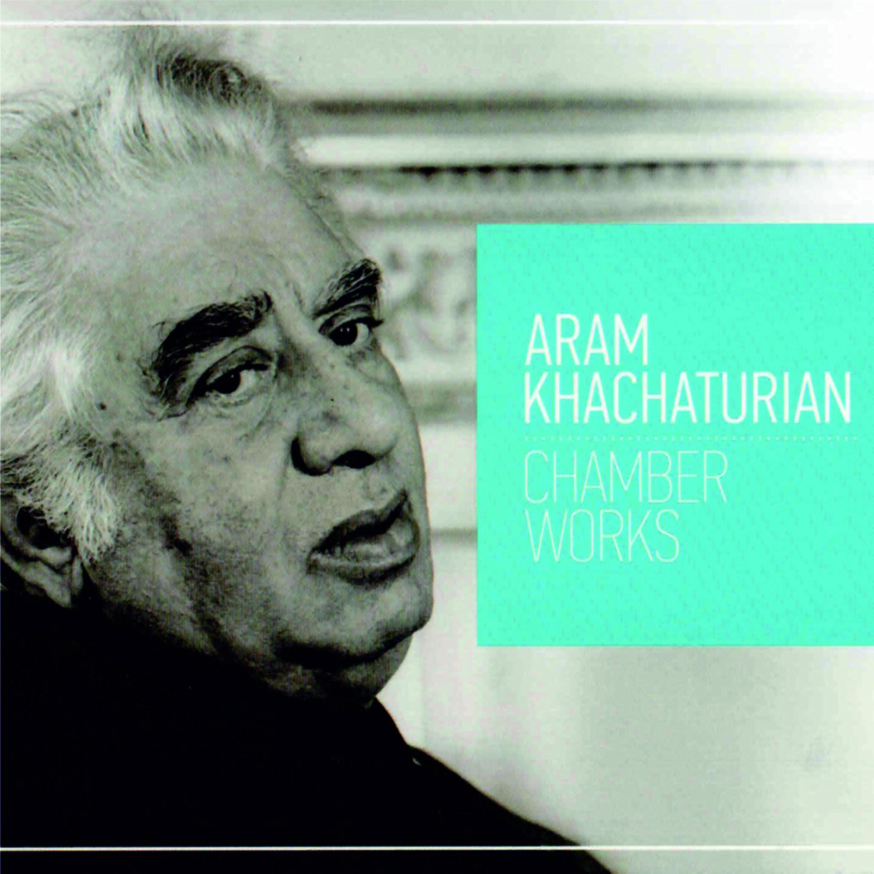 Постер альбома Aram Khachaturian. Chamber Works