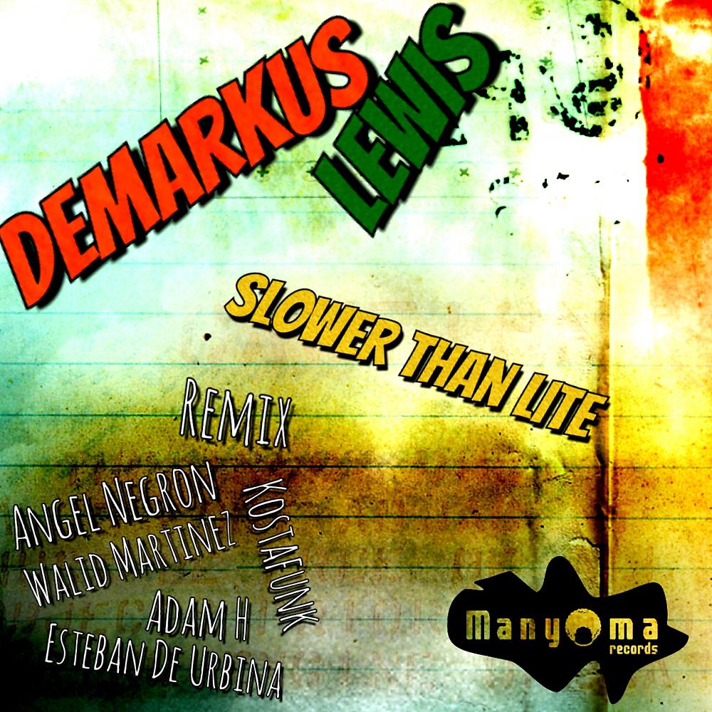 DeMarkus Lewis - Slower Than Lite (Kostafunk Remix)