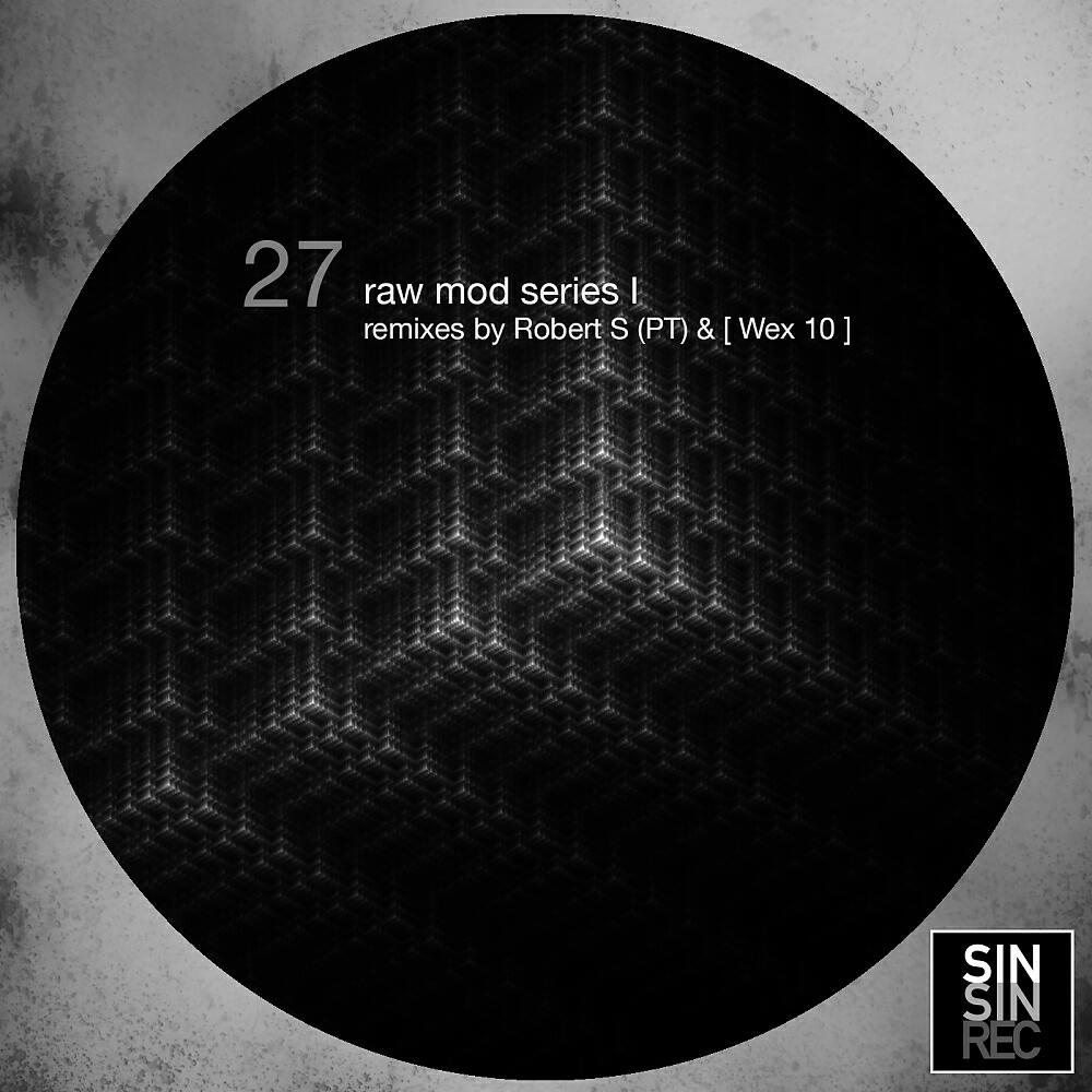 Sin Sin - raw mod I ([ Wex 10 ] Remix)
