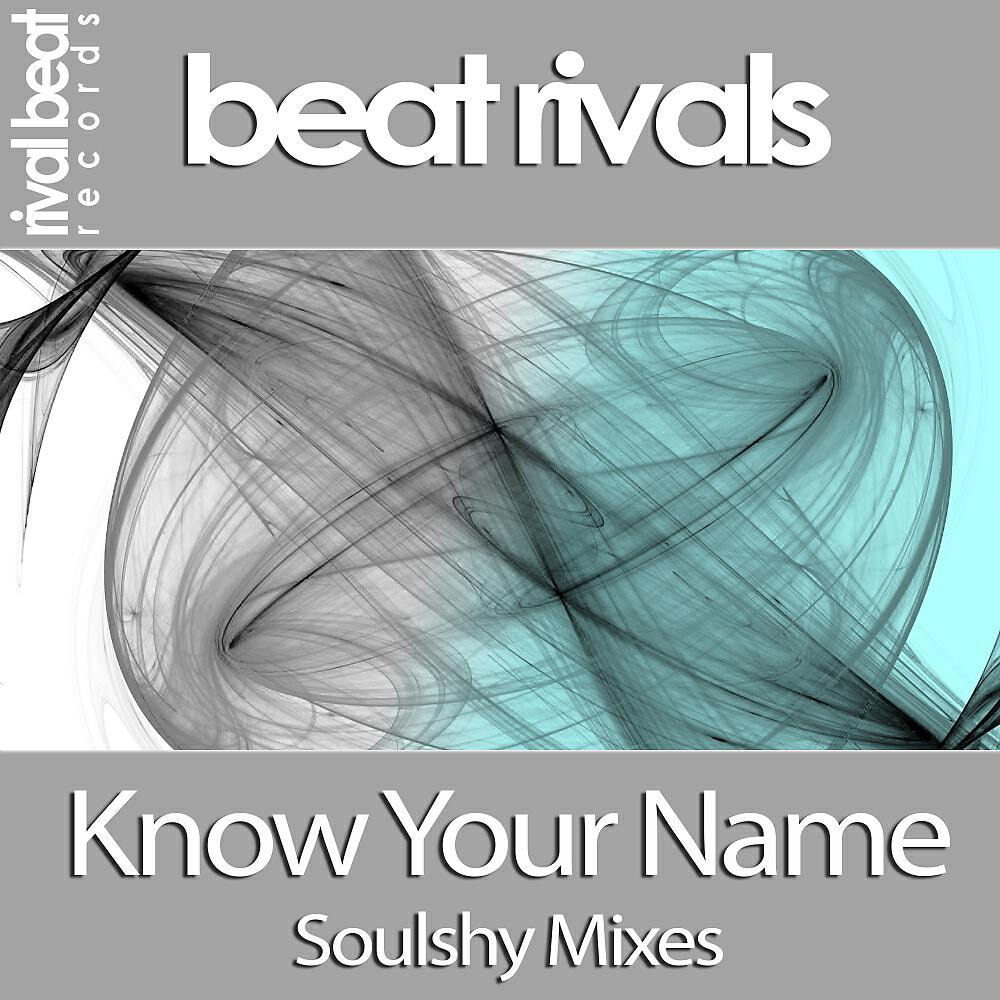 Beat Rivals - Know Your Name (Soulshy Remix Bonus Beats)