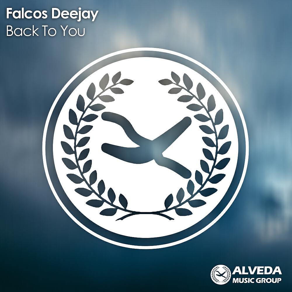 Falcos Deejay - Back To You (Original Mix)