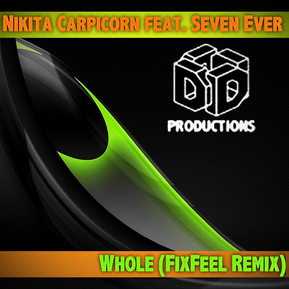 Постер альбома Whole (FixFeel Remix)