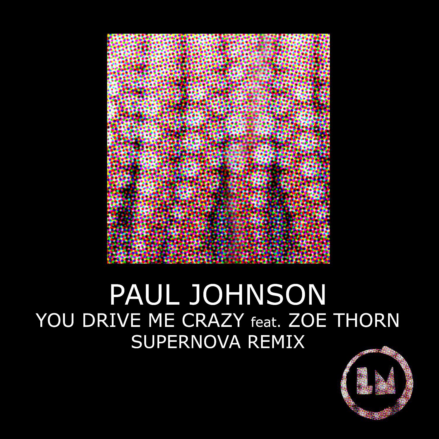 Постер альбома You Drive Me Crazy (Supernova Remix)