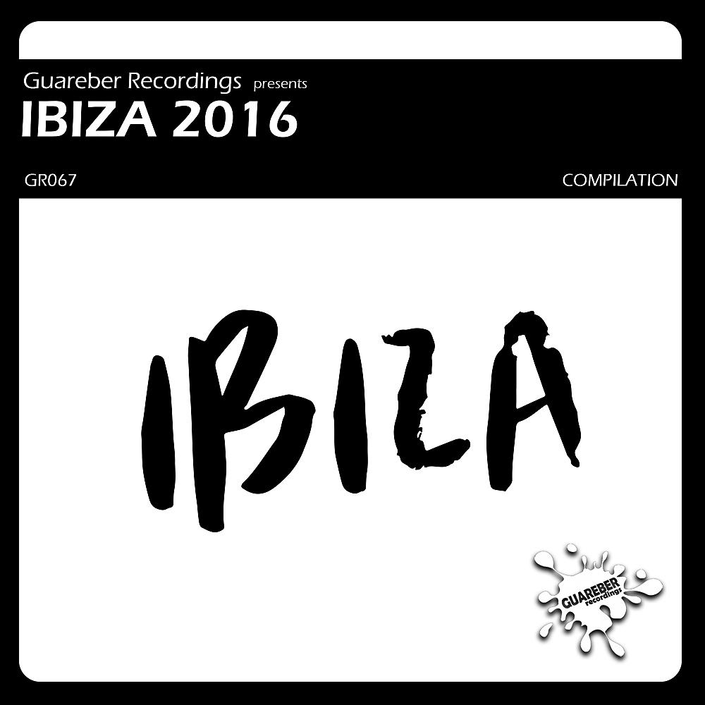 Постер альбома Guareber Recordings Ibiza 2016 Compilation