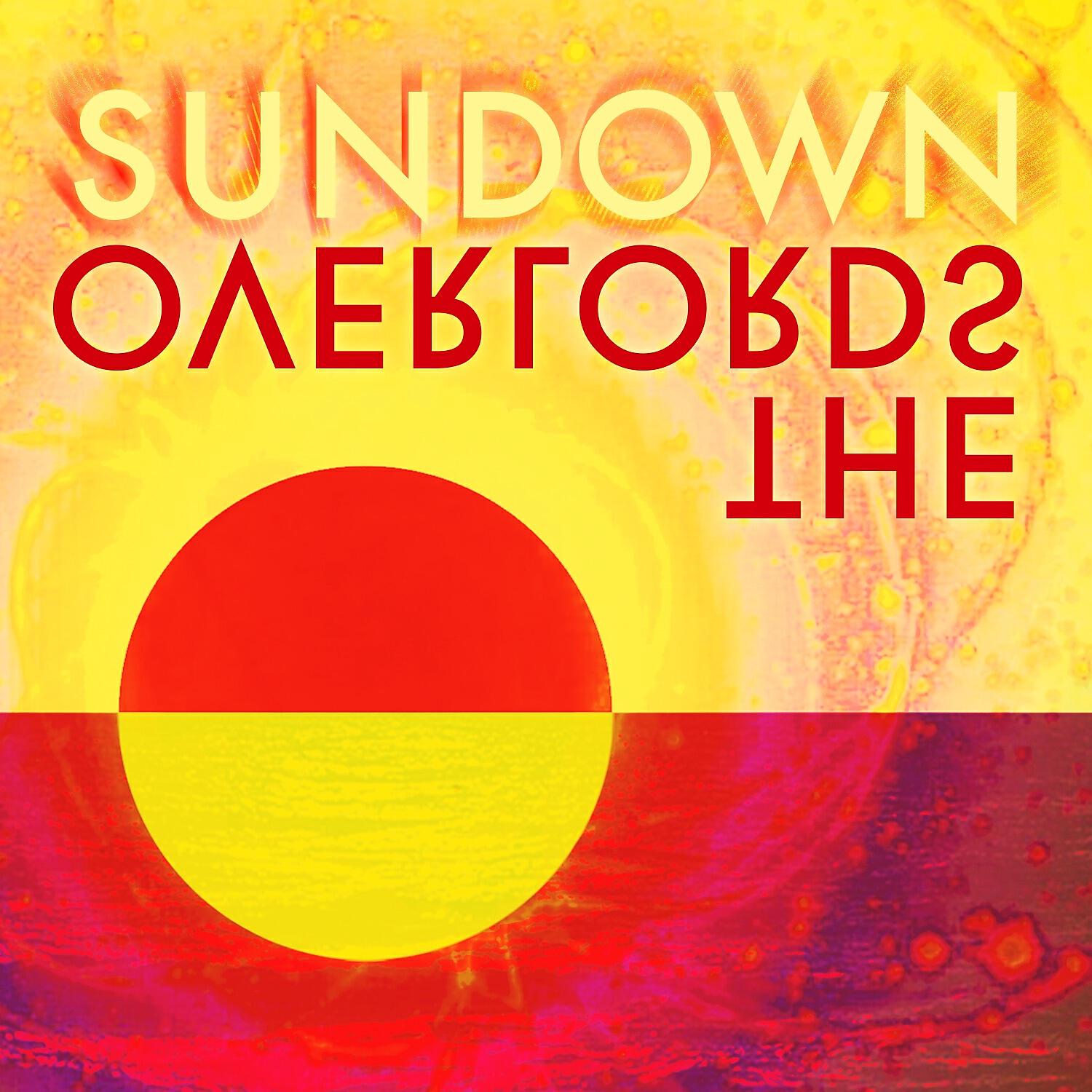 The Overlords - Sundown (Tongue & Groove Remix)