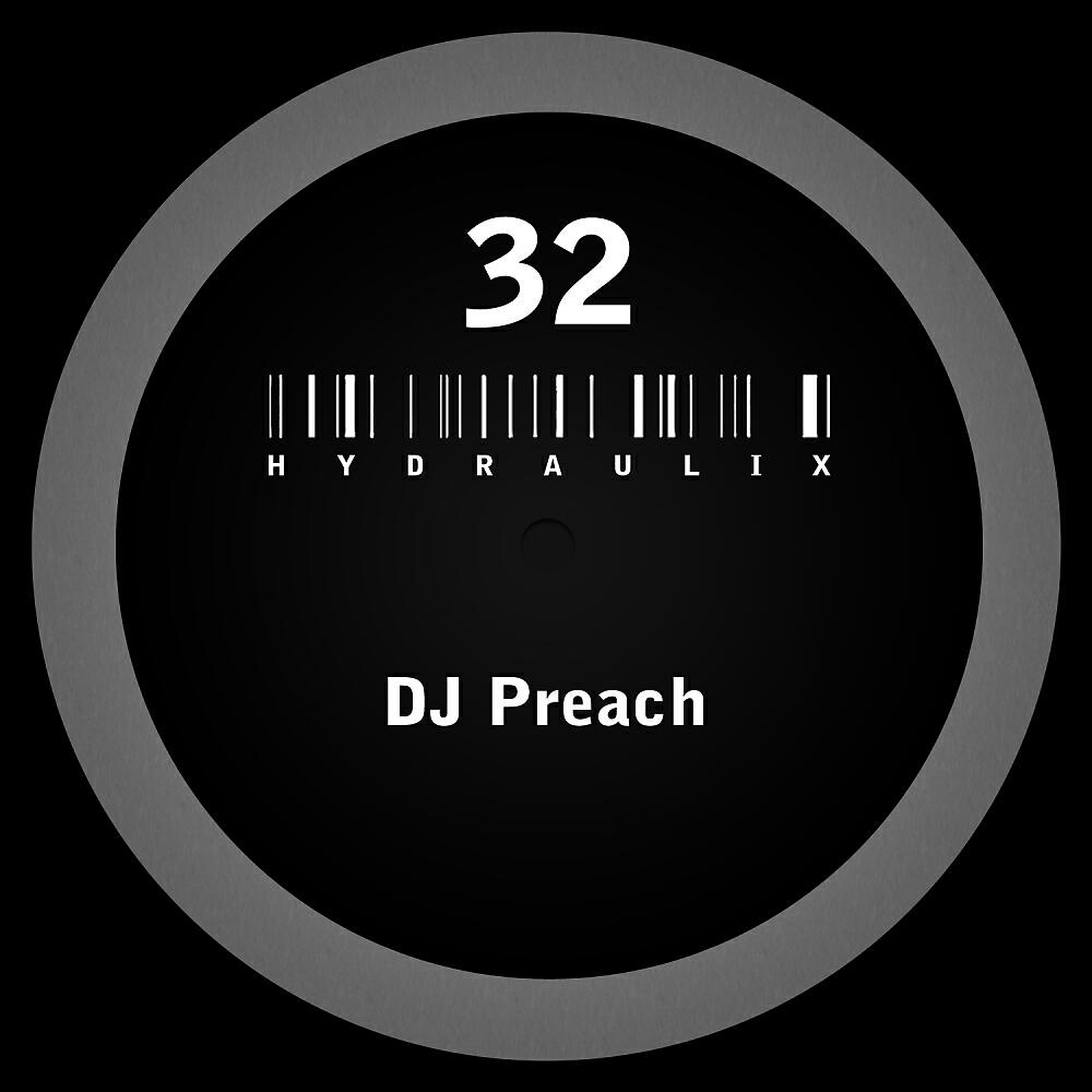 DJ Preach - Hydraulix 32 B