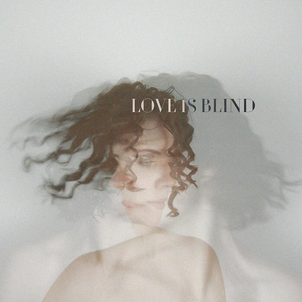 Постер альбома Love Is Blind