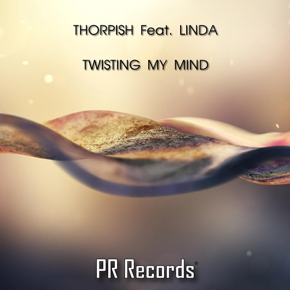 Thorpish - Twisting My Mind