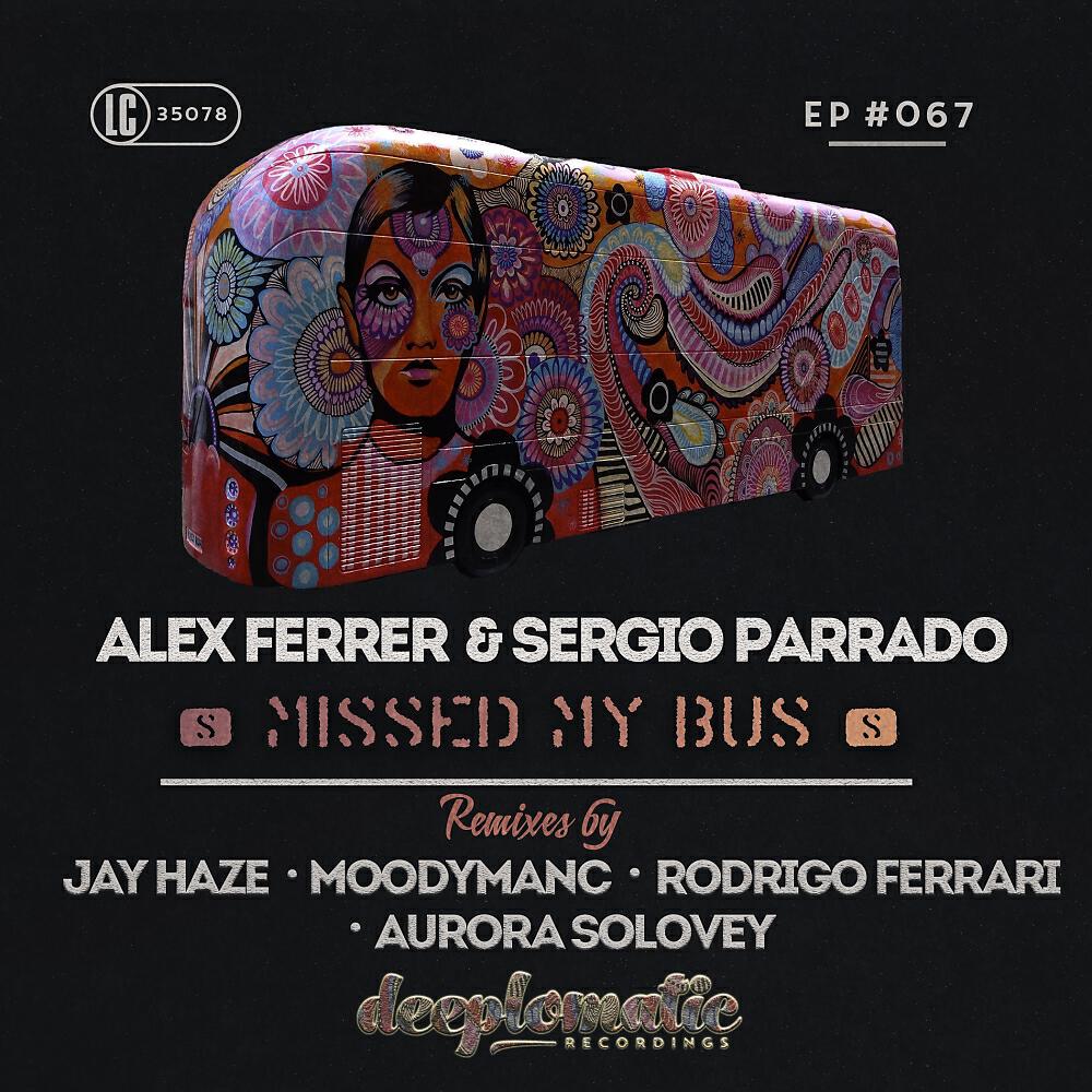 Alex Ferrer - Missed My Bus (Rodrigo Ferrari Remix)