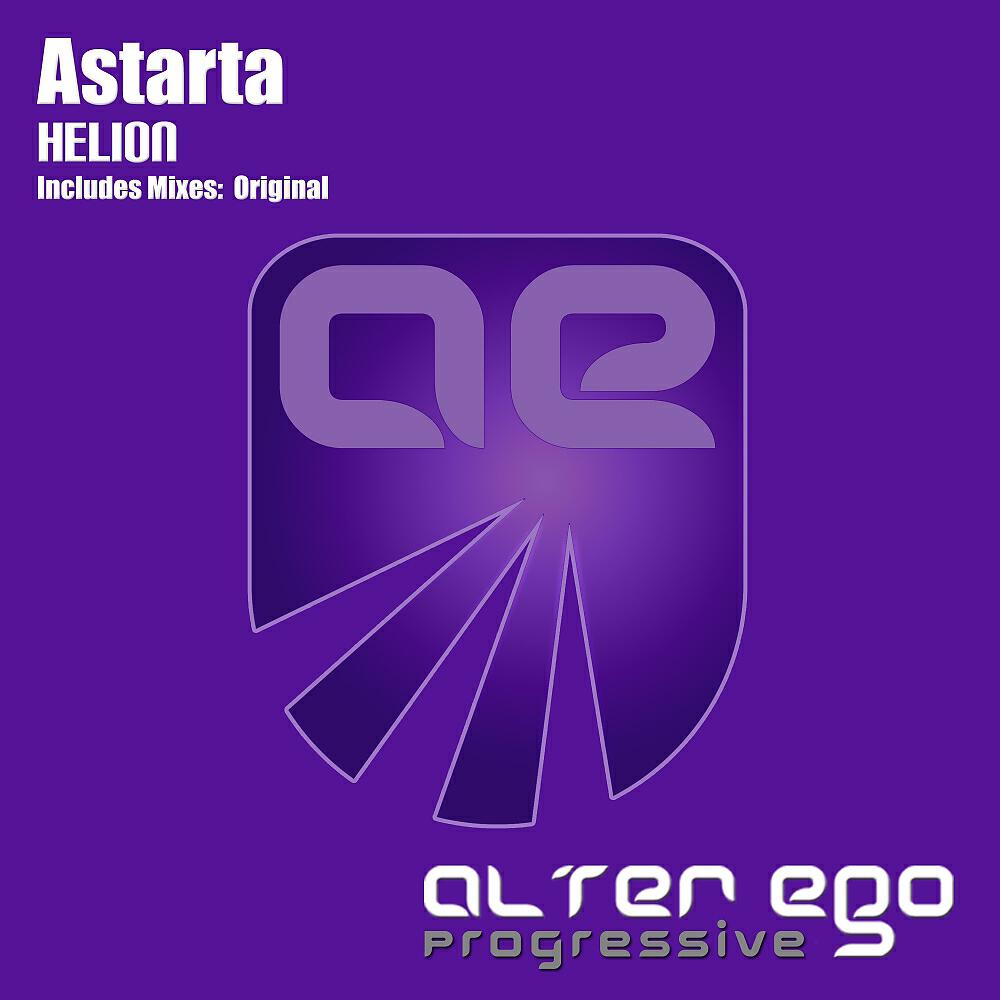 ASTARTA - Helion (Original Mix)