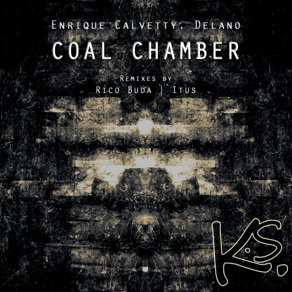 Enrique Calvetty - Coal Chamber (Itus Remix)