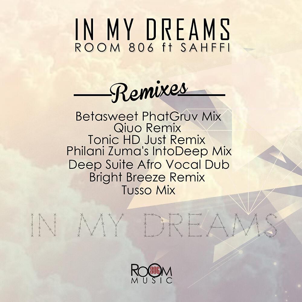 Room 806 - In My Dreams (Philani Zuma IntoDeep Remix)