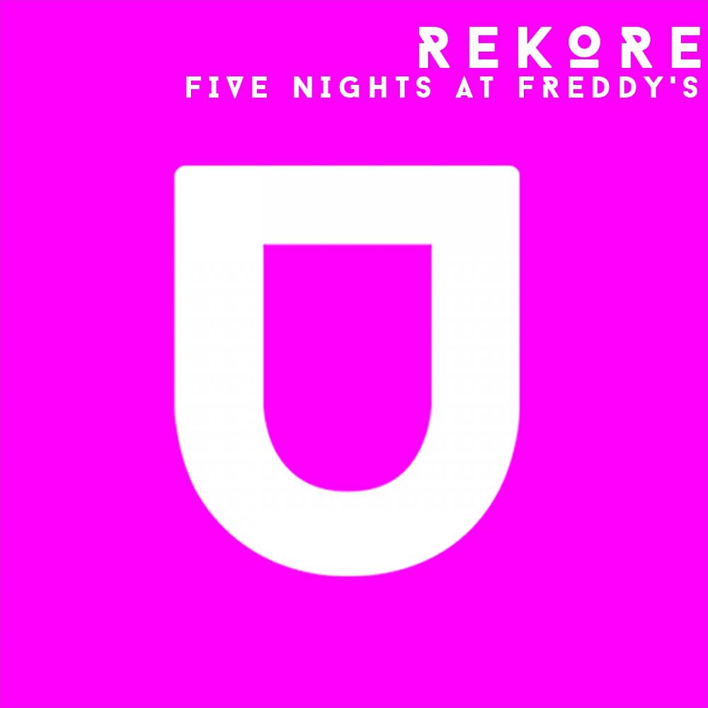 Rekore - Five Nights At Freddy's (Original Mix)