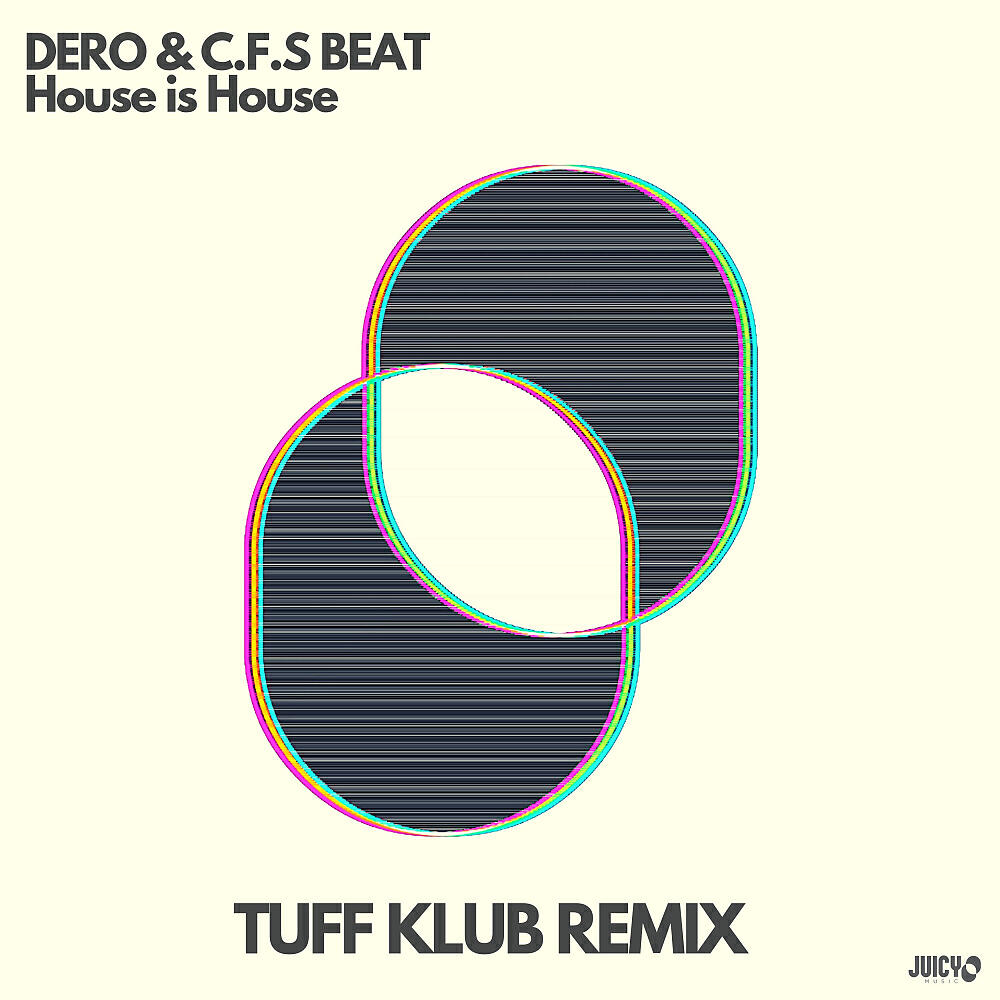 DERO - House is House (Tuff Klub Extended Remix)