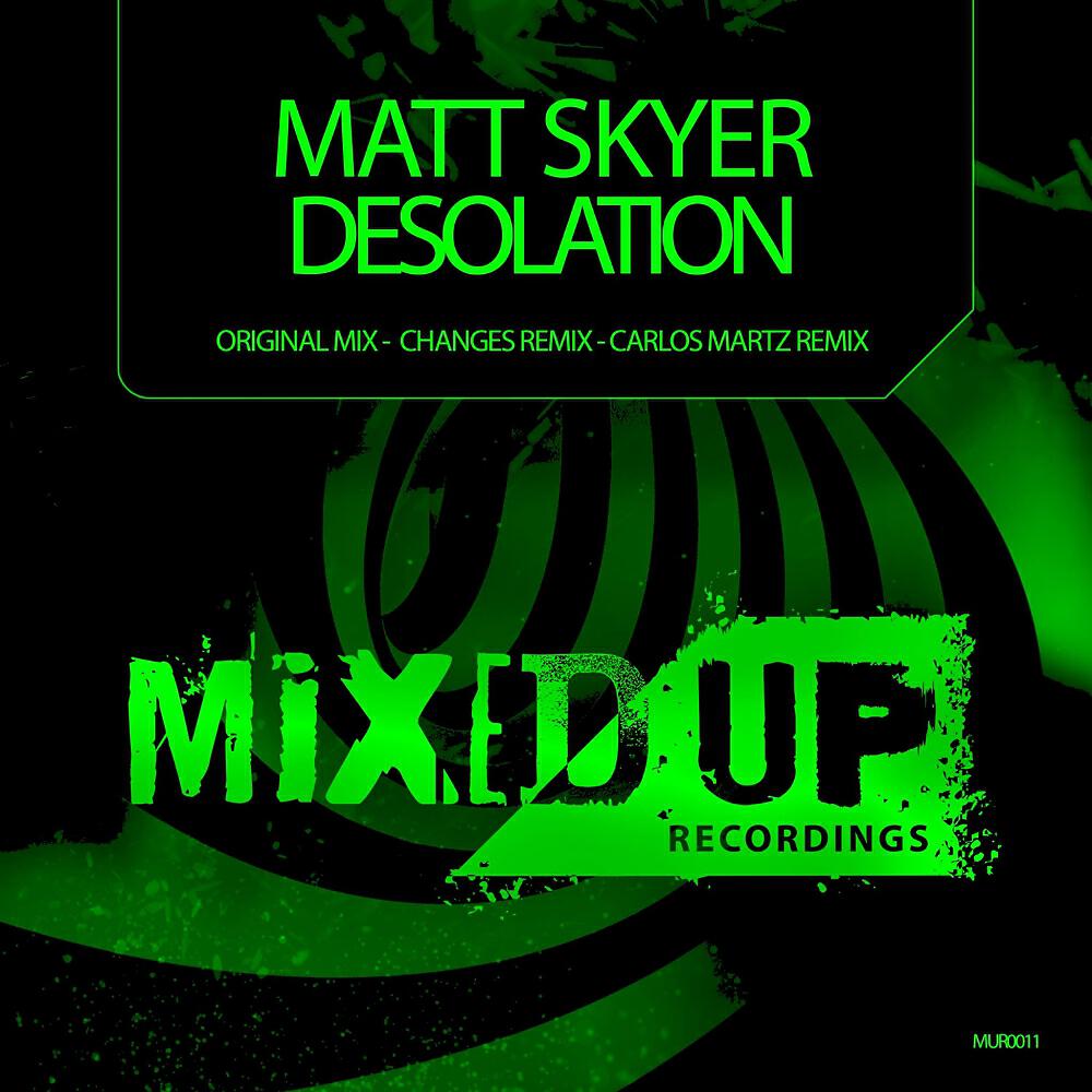 Matt Skyer - Desolation (Changes Remix)