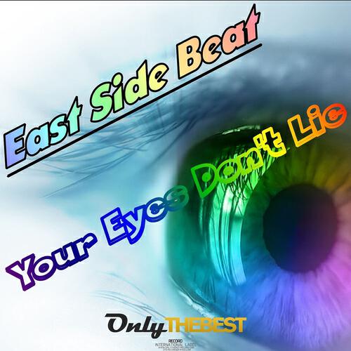 East Side Beat - Your Eyes Don't Lie (Original Radio Edit)