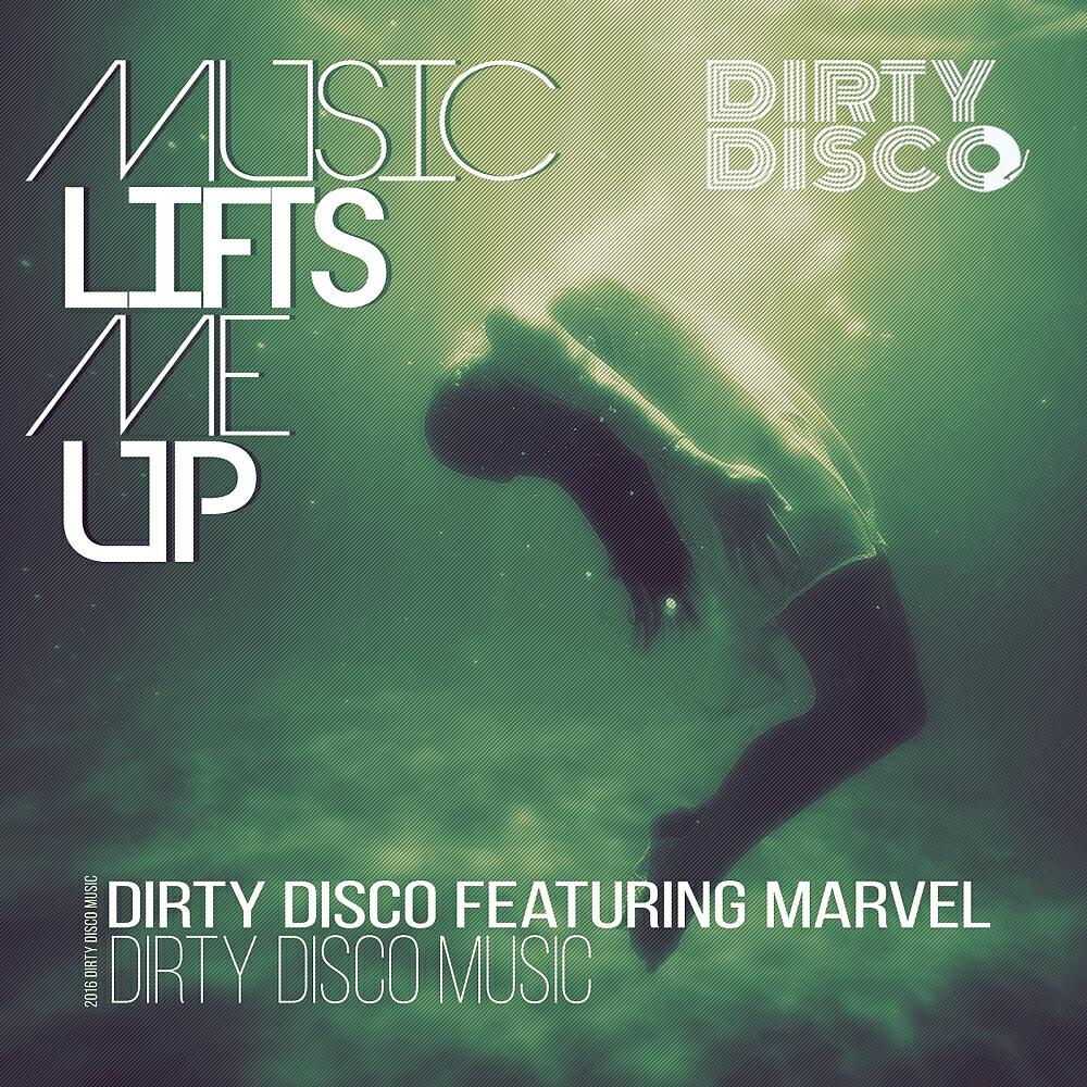 Dirty Disco - Music Lifts Me Up (Dirty Disco Deep Tech Remix)