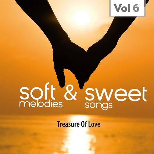 Постер альбома Sweet & Soft, Vol. 6