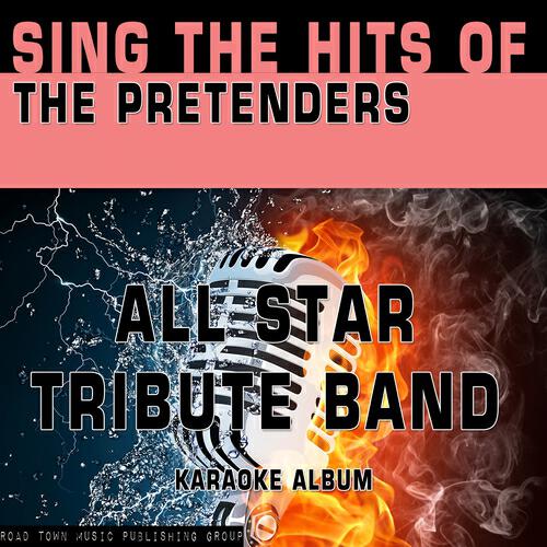 All Star Tribute Band - Goodbye (Karaoke Version) (Originally Performed By the Pretenders)