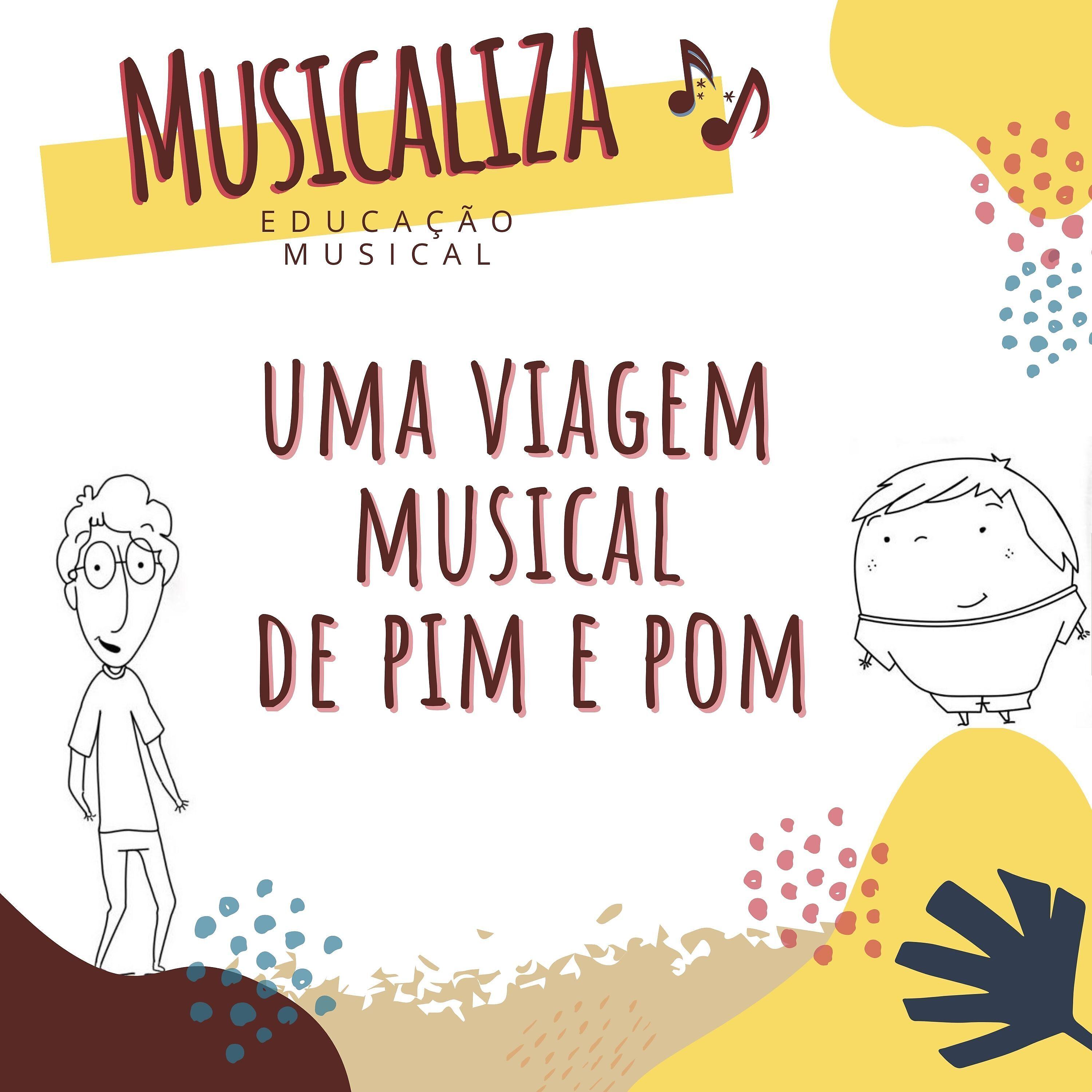 Постер альбома Uma Viagem Musical de Pim e Pom