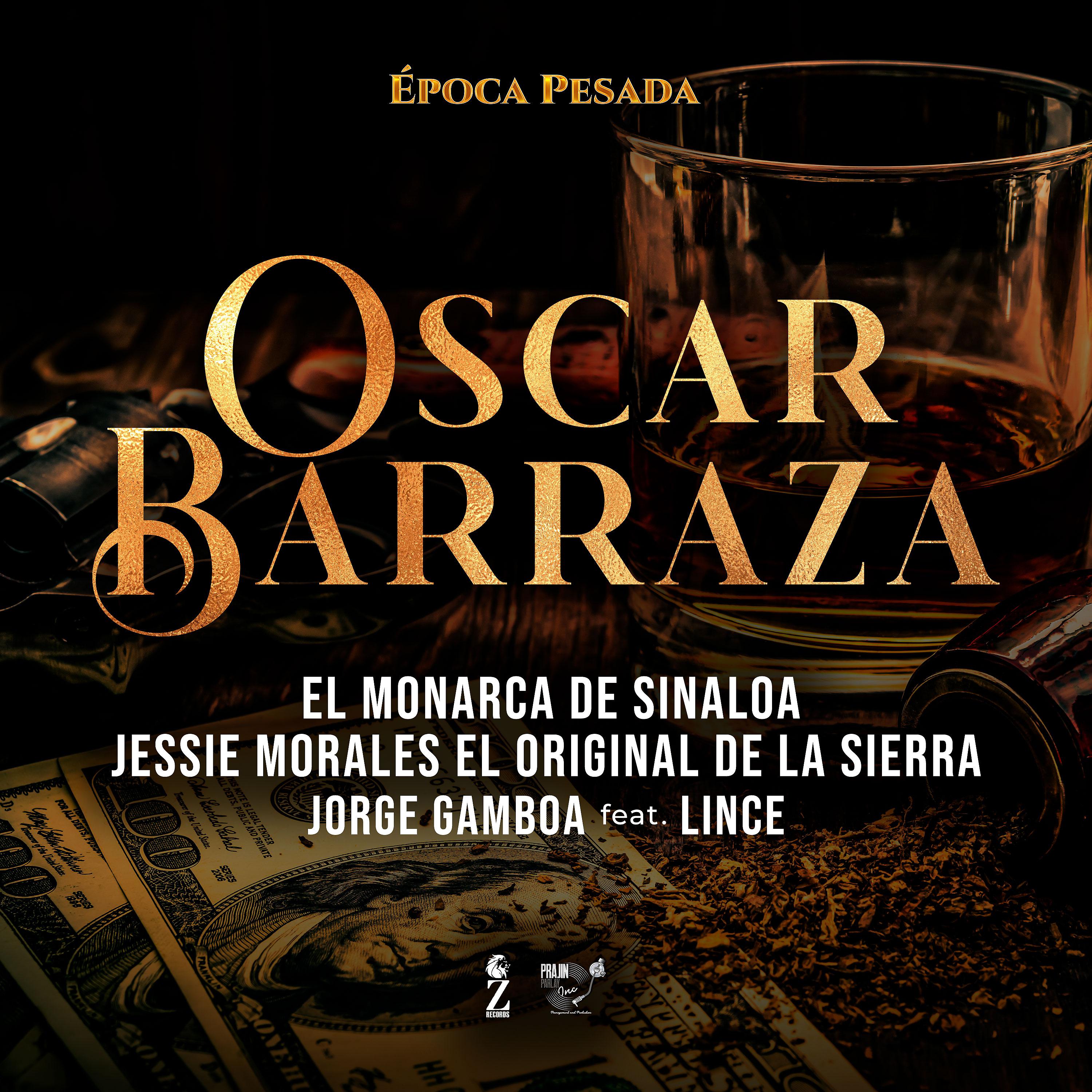Постер альбома Oscar Barraza (Época Pesada)