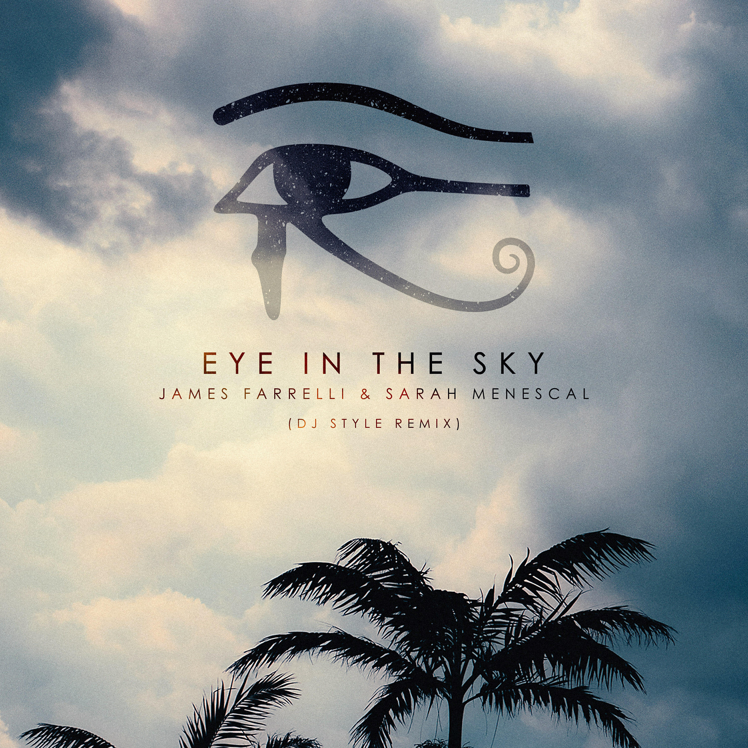 James Farrelli - Eye in the Sky (DJ Style Remix)