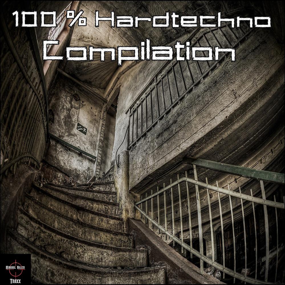 Постер альбома 100% Hardtechno Compilation