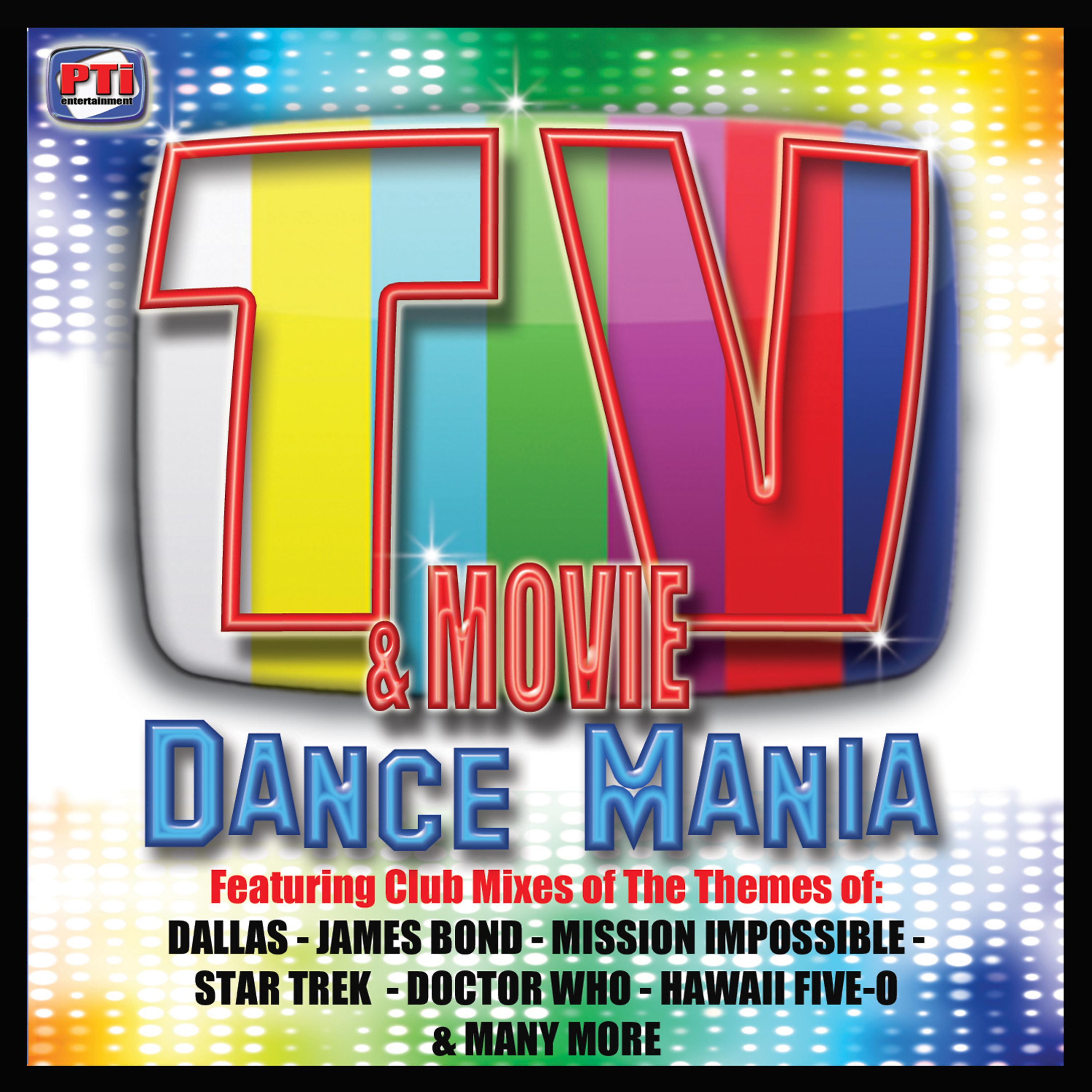 Постер альбома TV and Movie Dance Mania ft. Dallas