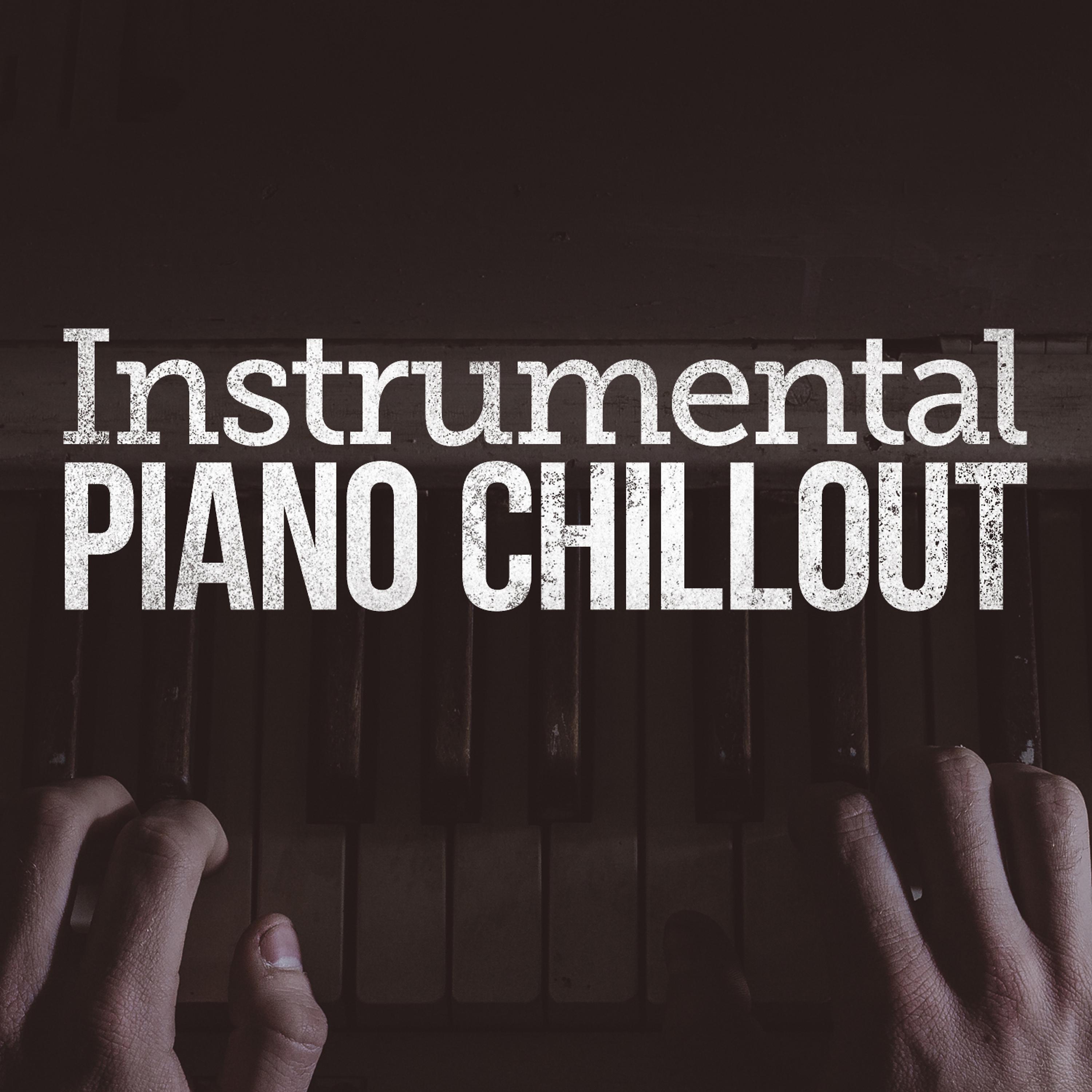 Постер альбома Instrumental Piano Chillout