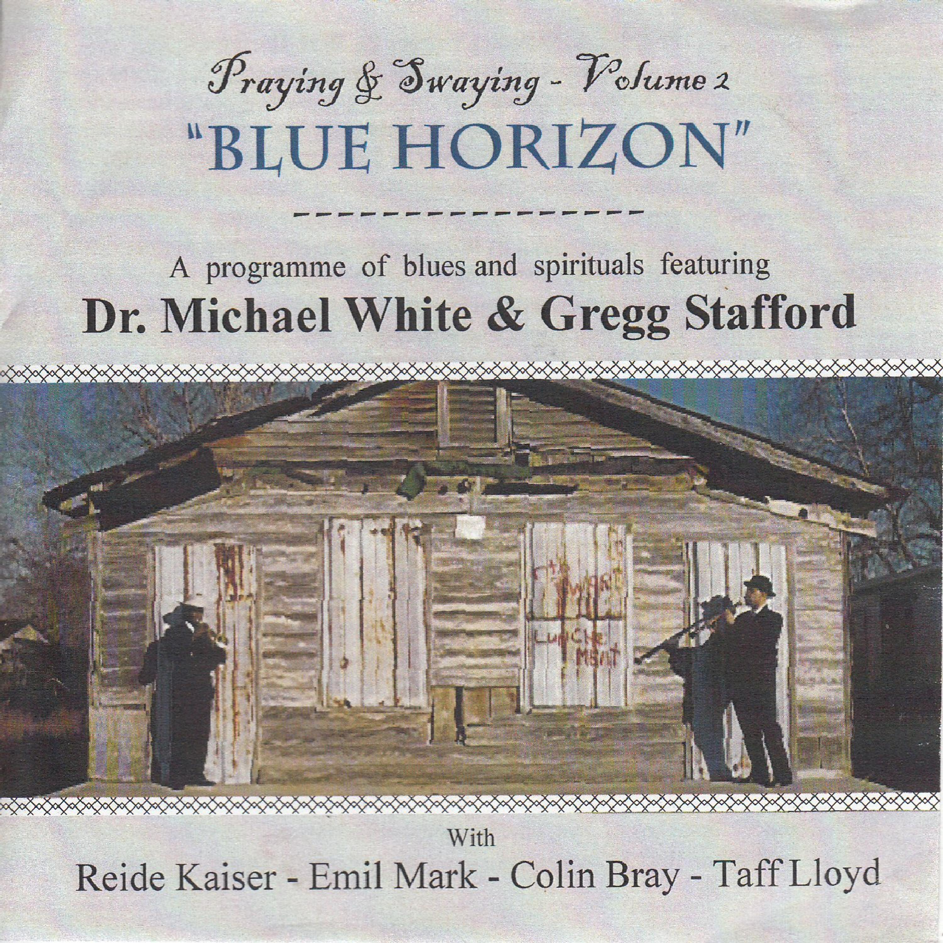 Постер альбома Blue Horizon - Praying & Swaying, Vol. 2
